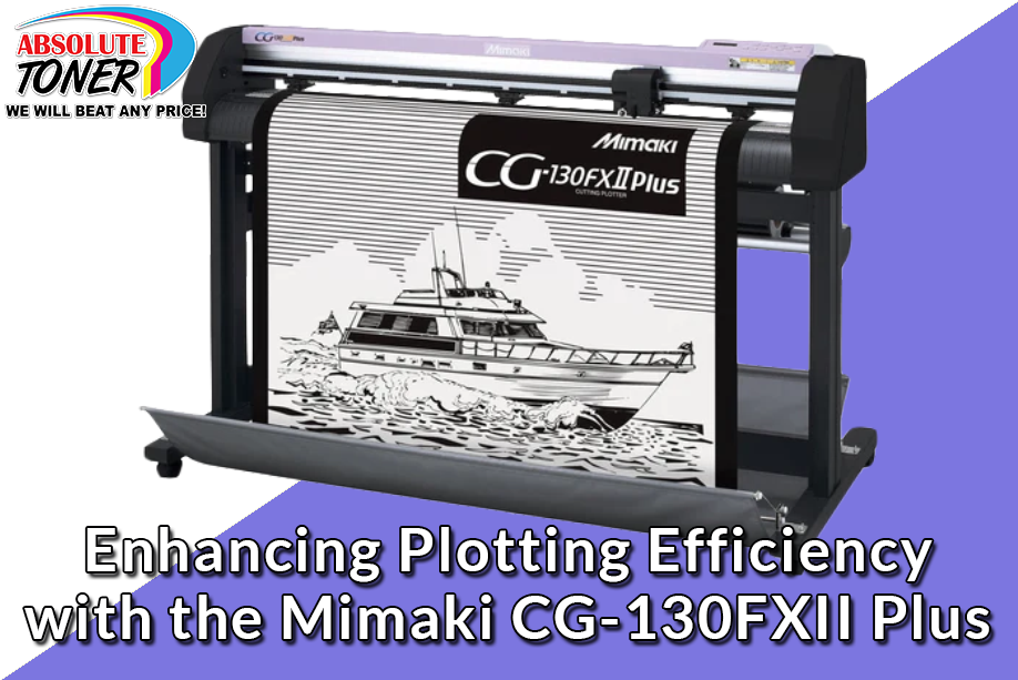 Enhancing Plotting Efficiency with the Mimaki CG-130FXII Plus