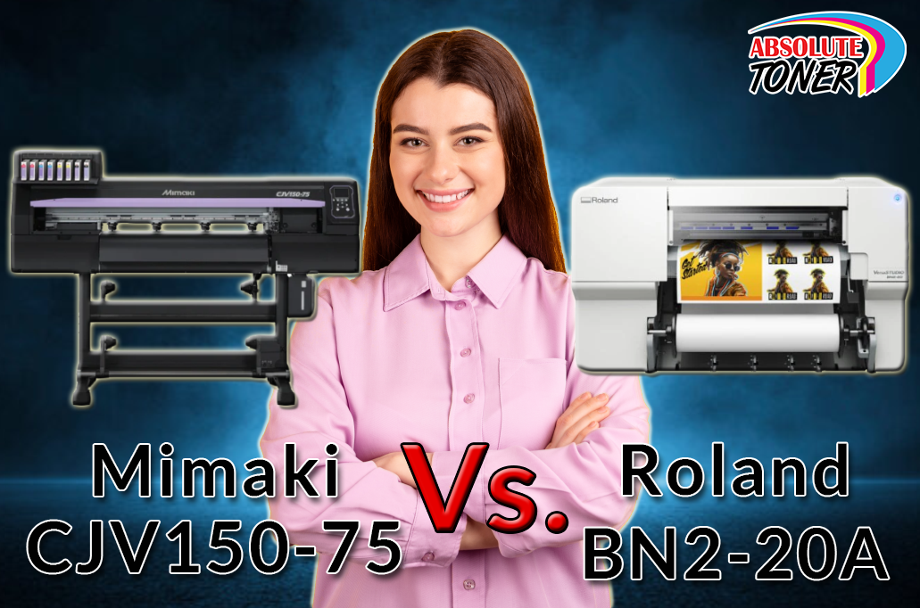 Why We Recommend The Mimaki CJV150-75 Over The Roland BN2-20 BN2-20A
