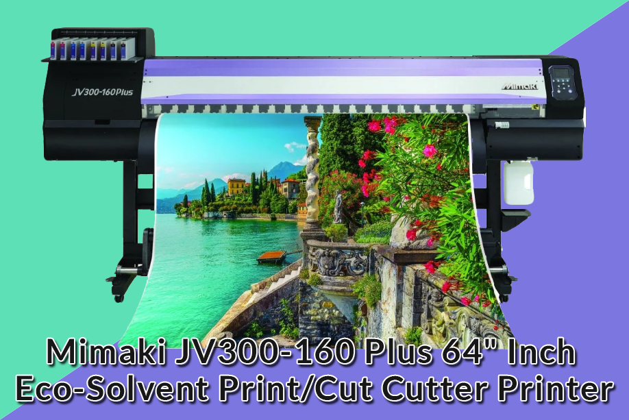 Mimaki JV300-160 Plus 64" Inch Eco-Solvent Print/Cut Cutter Printer