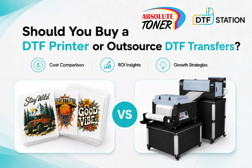 Should You Buy a DTF Printer or Outsource DTF Transfers? A 2026 Cost, ROI & Growth Guide