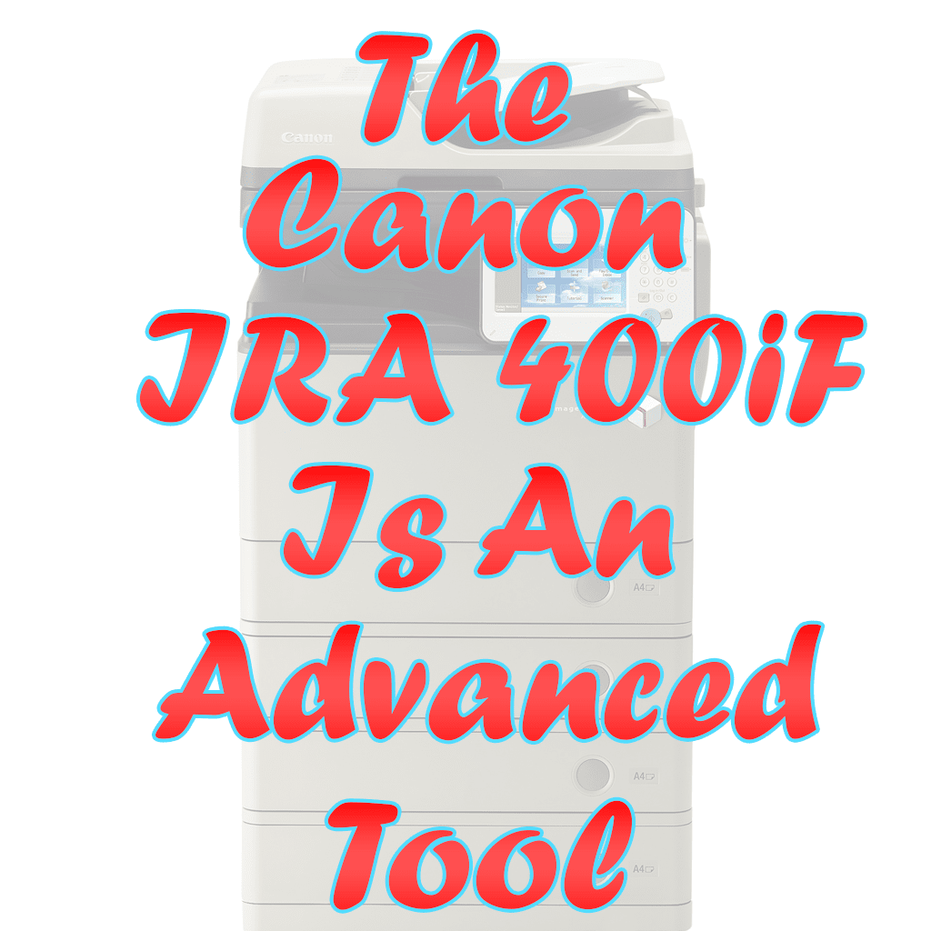 A high grade Black and White Multifunction Copier, The CANON IRA400IF is an advanced tool.