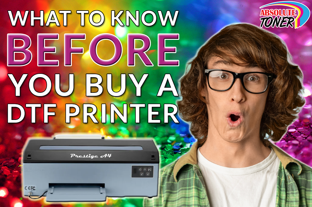 What to Know Before You Buy a DTF Printer