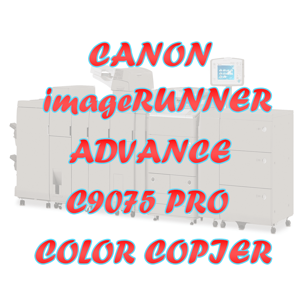 Looking to buy the CANON IRA C9075 PRO? Multifunction Copier, Printer, Scanner in Toronto Canada