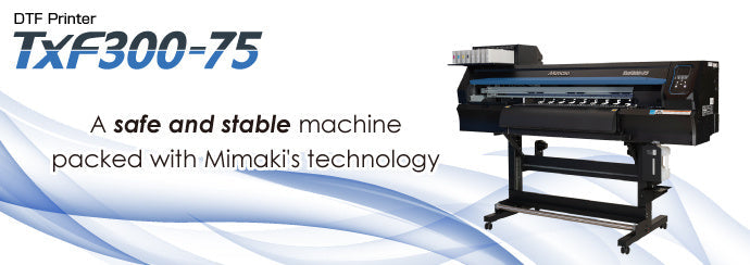 Mimaki TXF300-75 and Miro 36: A Smart High Production DTF Setup