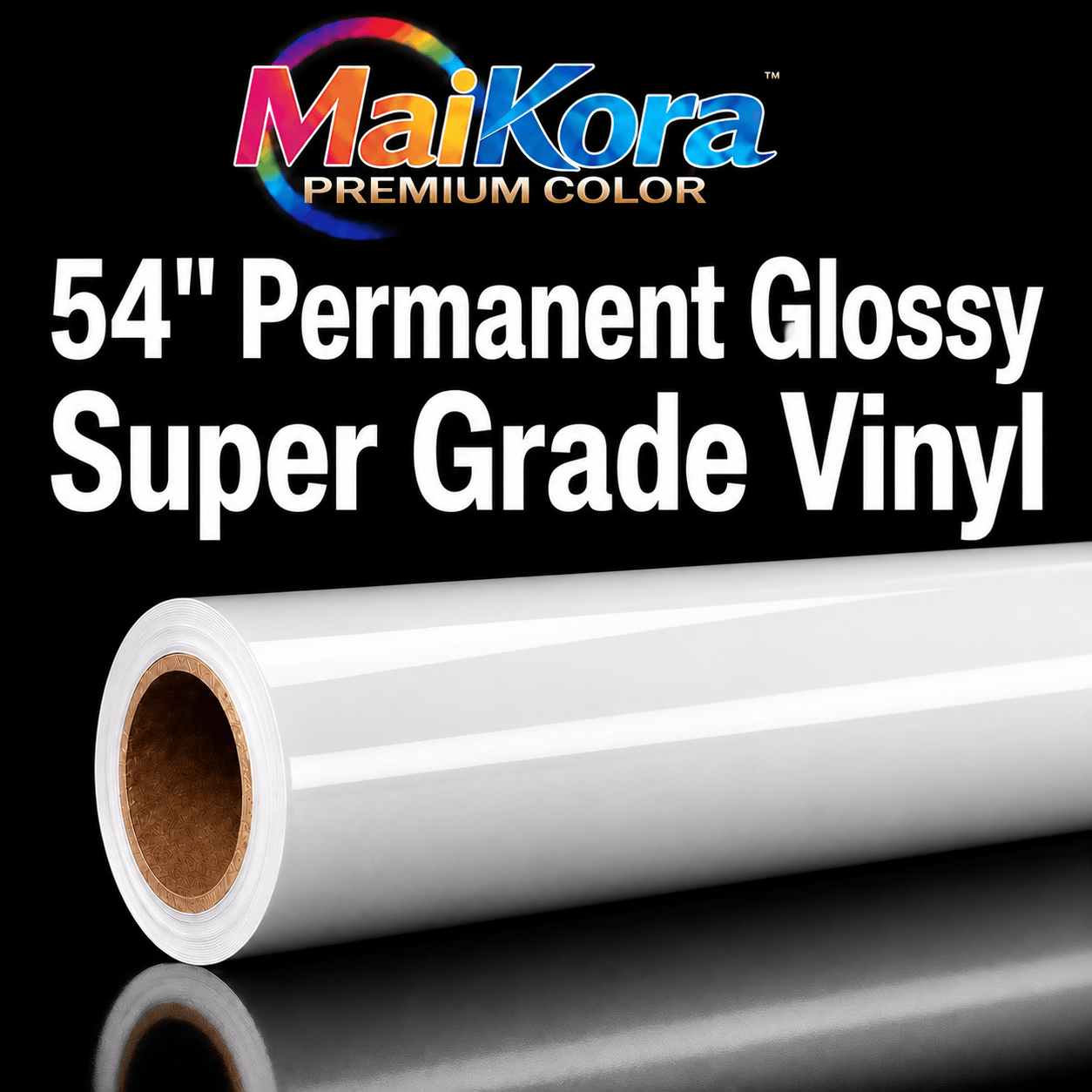 Absolute Toner MaiKora 54"x164ft 4mil Permanent GLOSSY SUPER GRADE Vinyl Roll (Eco-Solvent, UV, Latex) 4-mil self-adhesive PVC film engineered for high-impact displays and luxury branding vinyl roll