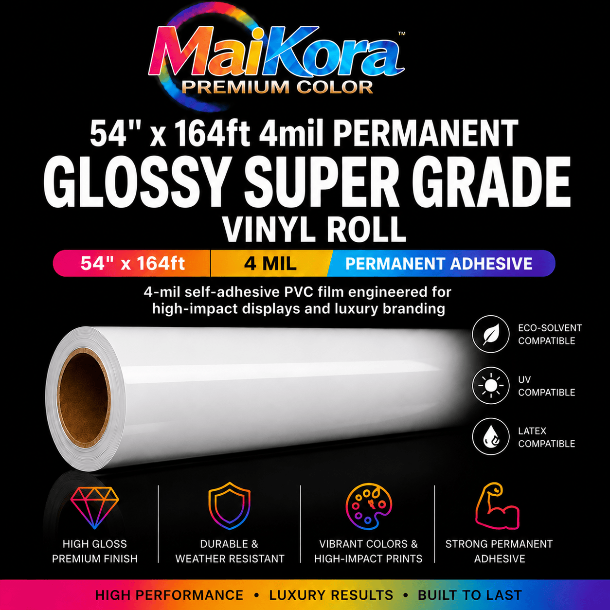 Absolute Toner MaiKora 54"x164ft 4mil Permanent GLOSSY SUPER GRADE Vinyl Roll (Eco-Solvent, UV, Latex) 4-mil self-adhesive PVC film engineered for high-impact displays and luxury branding vinyl roll