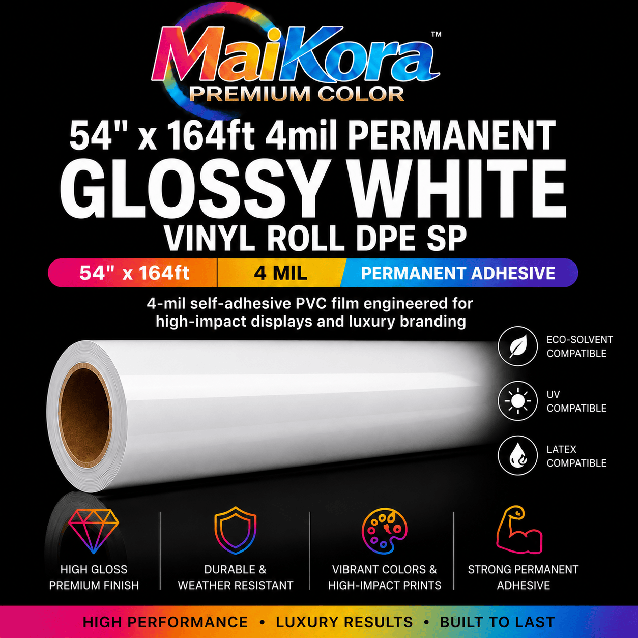 Absolute Toner MaiKora 54"x164ft 4mil Permanent GLOSSY White Vinyl Roll DPE SP (Eco-Solvent, UV, Latex) 4-mil self-adhesive PVC film engineered for high-impact displays and luxury branding vinyl roll