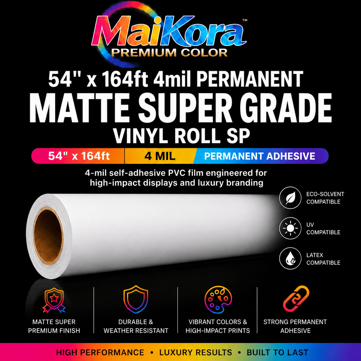 Absolute Toner MaiKora 54"x164ft 4mil Permanent MATTE SUPER GRADE Vinyl Roll SP (Eco-Solvent, UV, Latex) 4-mil self-adhesive PVC film engineered for high-impact displays and luxury branding vinyl roll