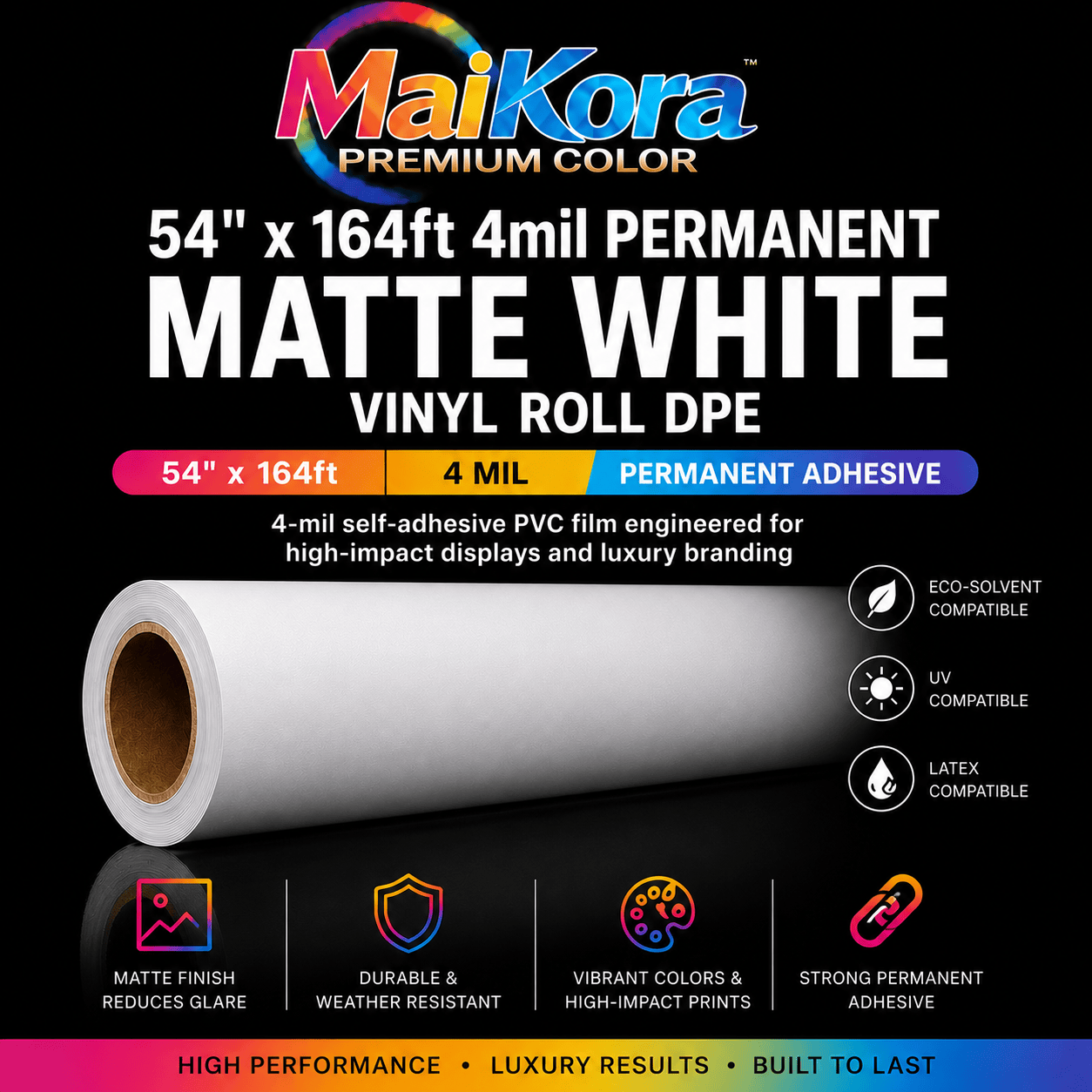 Absolute Toner MaiKora 54"x164ft 4mil Permanent MATTE White Vinyl Roll DPE (Eco-Solvent, UV, Latex) 4-mil self-adhesive PVC film engineered for high-impact displays and luxury branding vinyl roll